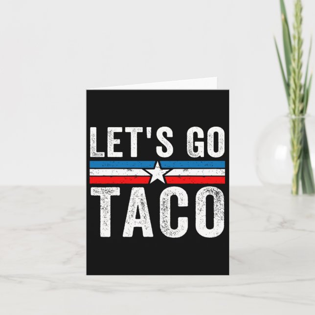 Let's Go Taco Funny Meme Let’s Go Taco  Card (Front)