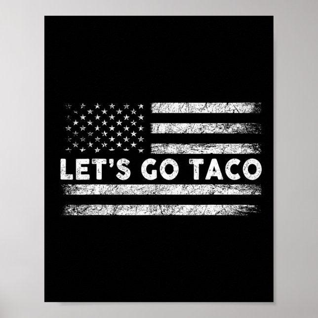 Let's Go Taco Funny Parody Meme 3  Poster (Front)