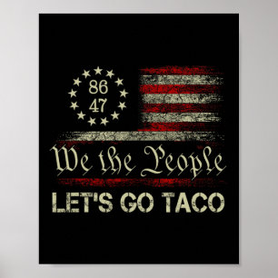 Let's Go Taco Funny Parody Meme 4  Poster