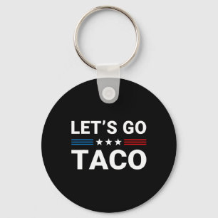 Let's Go Taco Funny Parody Meme 5 Key Ring