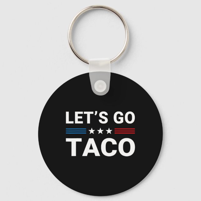Let's Go Taco Funny Parody Meme 5  Key Ring (Front)