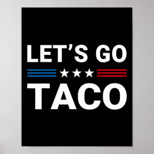 Let's Go Taco Funny Parody Meme 5 Poster