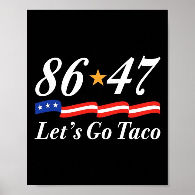 Let's Go Taco Funny Parody Meme 6  Poster (Front)