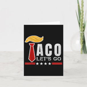 Let's Go Taco Funny Patriot Always Chickens Out Us Card