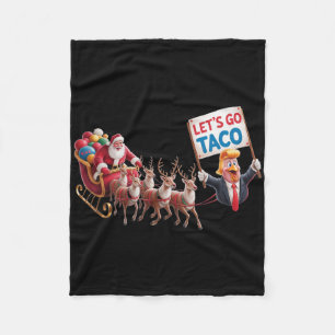 Let's Go Taco - Funny Sleigh Ride With Santa Claus Fleece Blanket