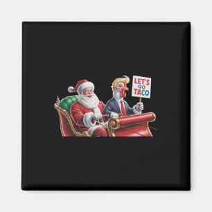 Let's Go Taco - Funny Sleigh Ride With Santa Claus Magnet