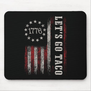 Let's Go Taco Funny Support President 47 1 Mouse Pad