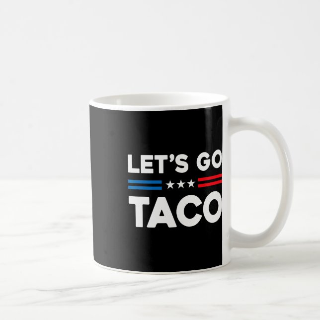 Let's Go Taco Funny Taco 1  Coffee Mug (Right)