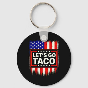 Let's Go Taco Funny Trade Tariff Political Shirt M Key Ring