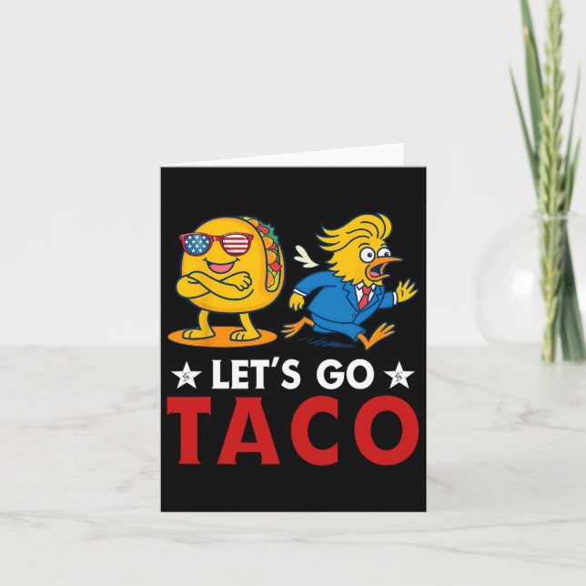 Let's Go Taco Funny Trump Always Chickens Out 14  Card (Front)