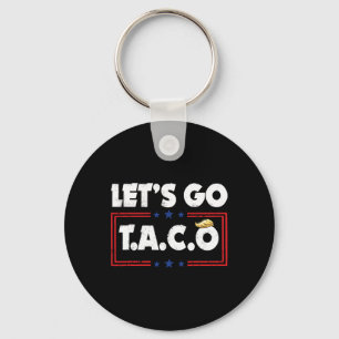 Let's Go Taco Funny Trump Always Chickens Out 49 Key Ring