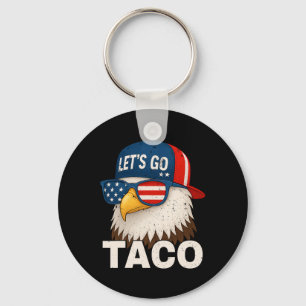 Let's Go Taco Funny Trump Always Chickens Out _4 Key Ring