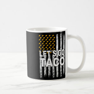 Let's Go Taco Funny Trump Always Chickens Out 55  Coffee Mug