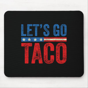 Let's Go Taco Funny Trump Always Chickens Out 59 Mouse Pad