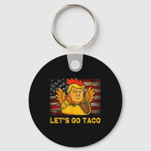 Let's Go Taco Funny Trump Always Chickens Out 5  Key Ring