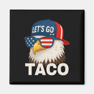 Let's Go Taco Funny Trump Always Chickens Out 69 Magnet