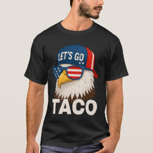 Let's Go Taco Funny Trump Always Chickens Out 69 T-Shirt