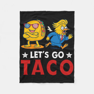 Let's Go Taco Funny Trump Always Chickens Out 6 Fleece Blanket