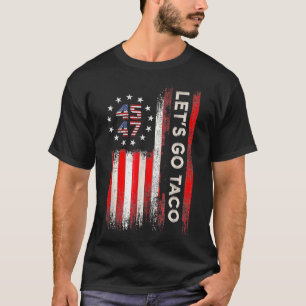 Let's Go Taco Funny Trump T-Shirt