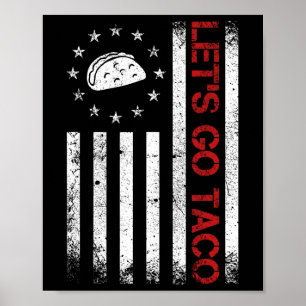 Let's Go Taco Funny Usa Flag Tee For Men Women  Poster
