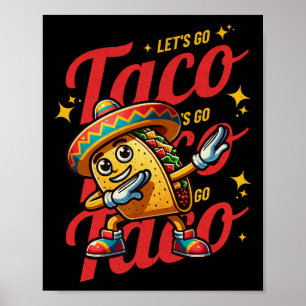 Let's Go Taco Mascot - Funny Patriotic Taco Tariff Poster