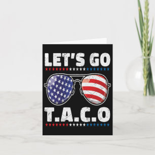 Let's Go Taco Men Women Kids Funny Taco Gifts Amer Card