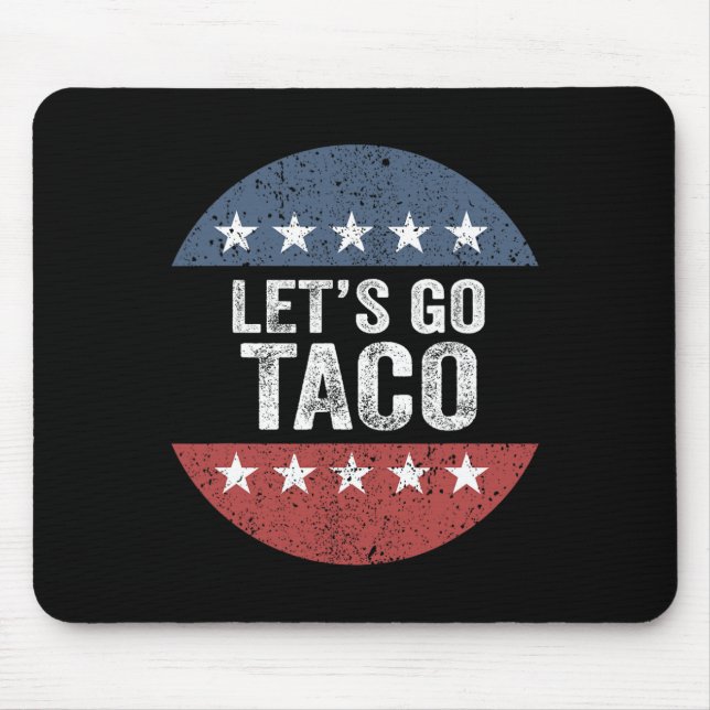 Let's Go Taco  Mouse Pad (Front)