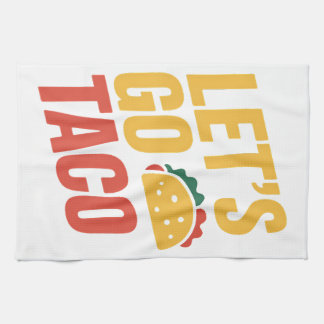 Let's Go TACO Political Satire Tea Towel