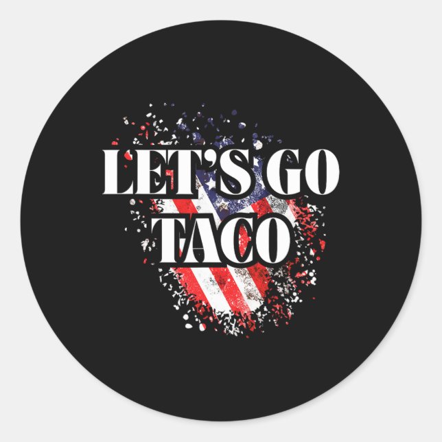 Let's Go Taco Political Style Red White Blue Trade Classic Round Sticker (Front)