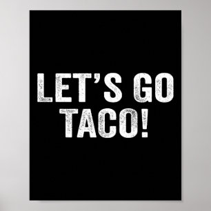 Let's Go Taco &#   Poster