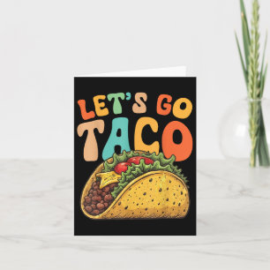 Lets Go Taco Retro Vintage Lets Go Taco Card