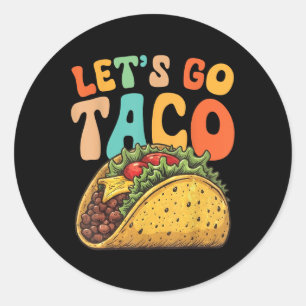 Lets Go Taco Retro Vintage Lets Go Taco Classic Round Sticker