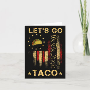 Let's Go Taco Shirt Funny Let's Go Taco 1  Card