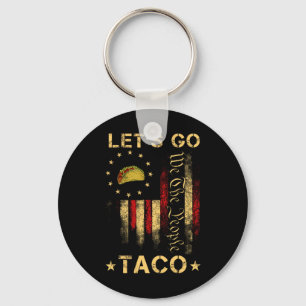 Let's Go Taco Shirt Funny Let's Go Taco 1  Key Ring