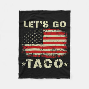 Let's Go Taco Shirt Funny Let's Go Taco Fleece Blanket