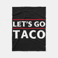 Let's Go Taco Shirt Funny Slogan Let's Go Taco 3