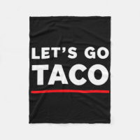 Let's Go Taco Shirt Funny Slogan Let's Go Taco 4