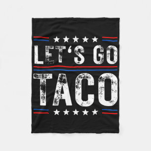 Let's Go Taco Shirt Funny Slogan Let's Go Taco 5 Fleece Blanket