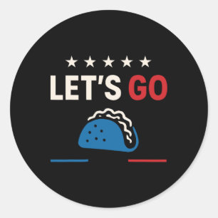 Let's Go Taco Shirt Let's Go Taco 14 Classic Round Sticker