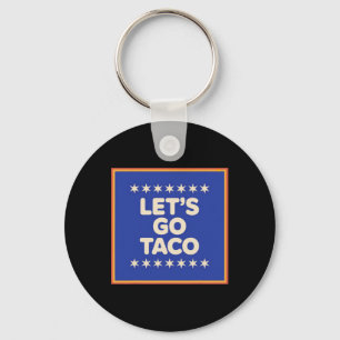 Let's Go Taco Shirt Let's Go Taco 18 Key Ring
