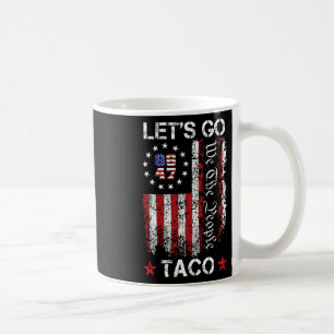 Let's Go Taco Shirt Let's Go Taco 21 Coffee Mug
