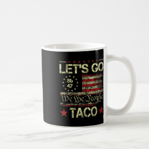Let's Go Taco Shirt Let's Go Taco 30 Coffee Mug