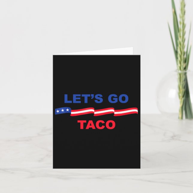 Let's Go Taco Shirt Let's Go Taco 37  Card (Front)