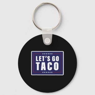 Let's Go Taco Shirt Let's Go Taco 40 Key Ring