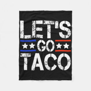 Let's Go Taco Shirt Let's Go Taco 44 Fleece Blanket