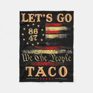 Let's Go Taco Shirt Let's Go Taco 50 Fleece Blanket