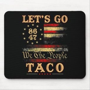 Let's Go Taco Shirt Let's Go Taco 50 Mouse Pad