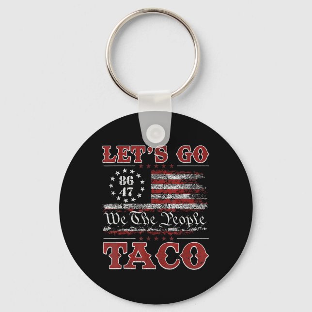 Let's Go Taco Shirt Let's Go Taco 8  Key Ring (Front)