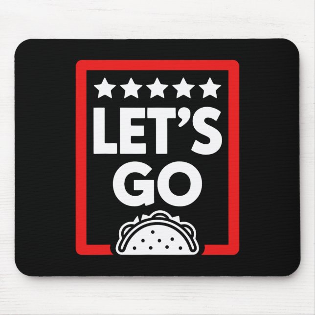 Let's Go Taco Shirts  Mouse Pad (Front)