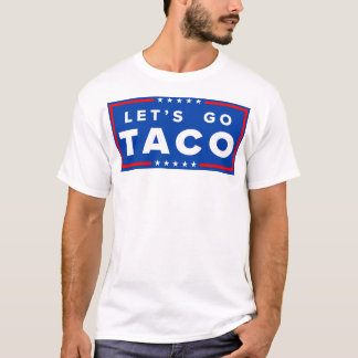 Let's Go Taco T-Shirt